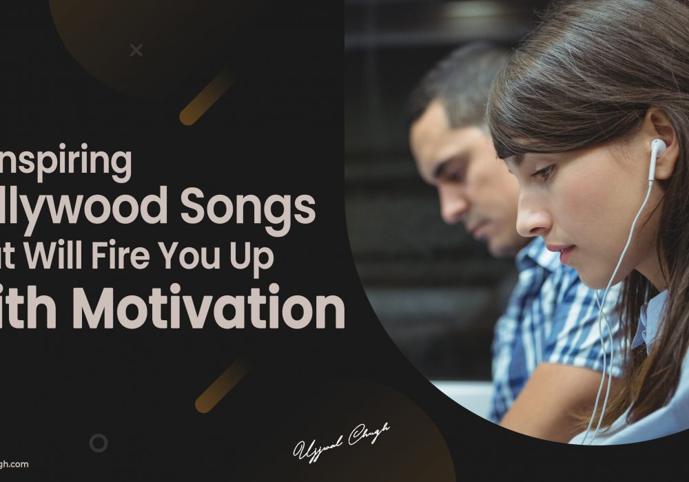 20 Inspiring Bollywood Songs That Will Fire You Up With Motivation